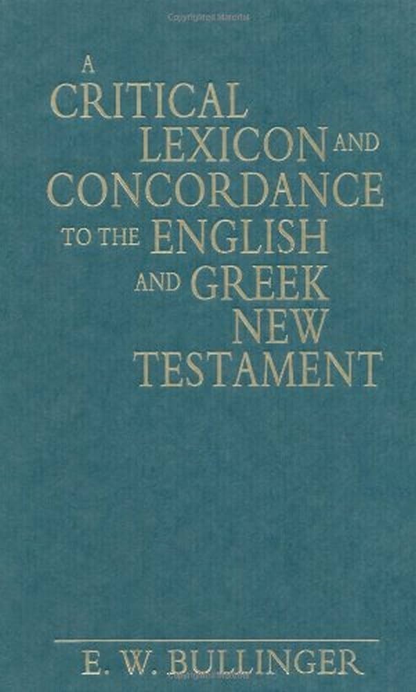 A Critical Lexicon and Concordance to the English and Greek
